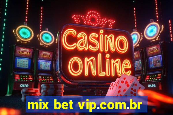 mix bet vip.com.br